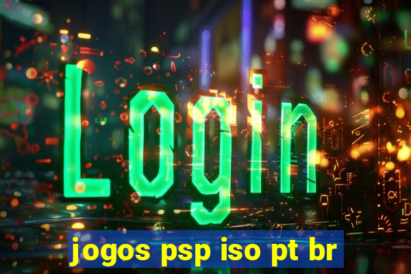 jogos psp iso pt br